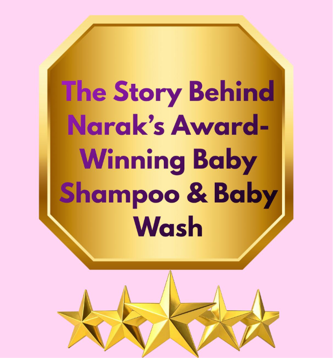 The Story Behind Narak’s Award-Winning Baby Shampoo & Baby Wash